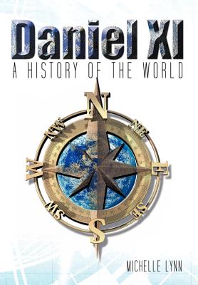 Daniel 11: A History of the World
