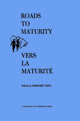 Roads to Maturity/Vers La Maturité: Proceedings of the Second Canadian Conference on Children/Déliberations de la Second Conférence Canadienne de l'En