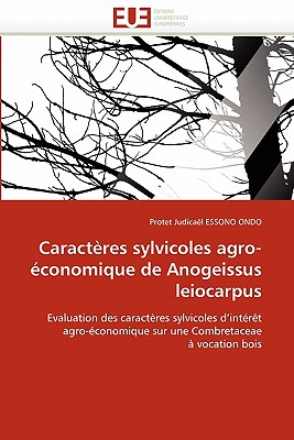 Caractères Sylvicoles Agro-Économique de Anogeissus Leiocarpus