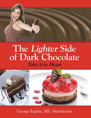 The Lighter Side of Dark Chocolate: Take It to Heart