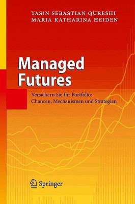 Managed Futures: Versichern Sie Ihr Portfolio: Chancen, Mechanismen Und Strategien