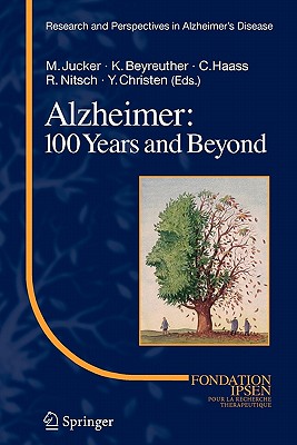 Alzheimer: 100 Years and Beyond