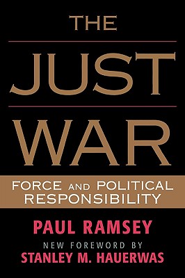 The Just War: Force and Political Responsibility