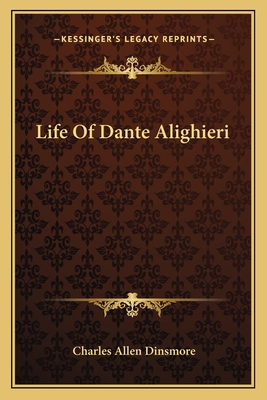Life Of Dante Alighieri