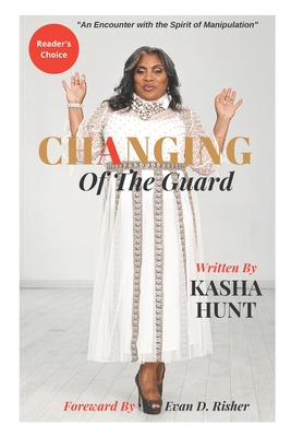 Changing Of The Guard: An encounter with the spirit of manipulation.
