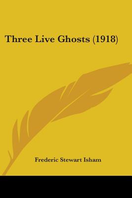 Three Live Ghosts (1918)