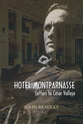 Hotel Montparnasse: Letters to César Vallejo