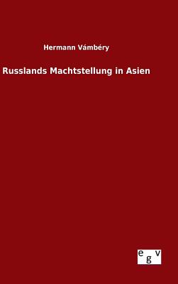 Russlands Machtstellung in Asien