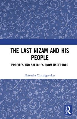 The Last Nizam and His People: Profiles and Sketches from Hyderabad