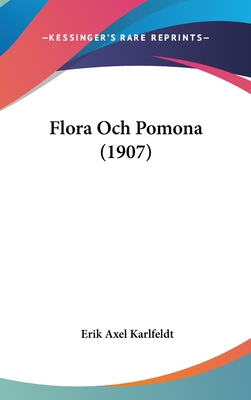 Flora Och Pomona (1907)