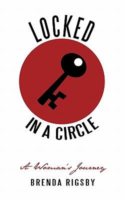 Locked in a Circle: A Woman's Journey