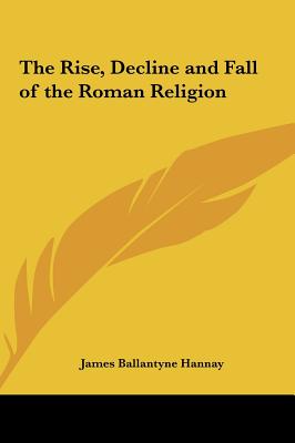 The Rise, Decline and Fall of the Roman Religion