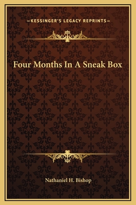Four Months In A Sneak Box
