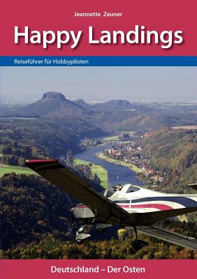 Happy Landings: Reiseführer für Hobbypiloten