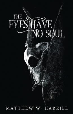 The Eyes Have No Soul