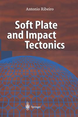 Soft Plate and Impact Tectonics