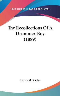 The Recollections Of A Drummer-Boy (1889)