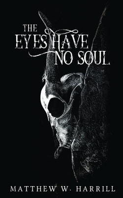 The Eyes Have No Soul
