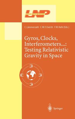 Gyros, Clocks, Interferometers... Testing Relativistic Gravity in Space