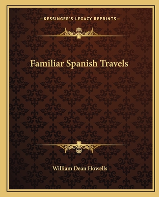 Familiar Spanish Travels