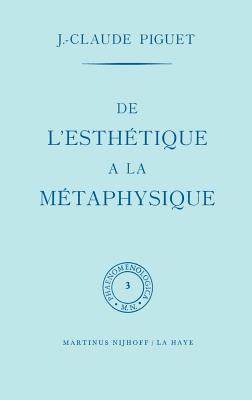 de l'Esthétique À La Métaphysique