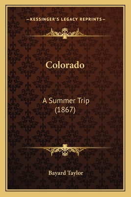 Colorado: A Summer Trip (1867)