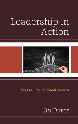 Leadership in Action: Keys to Ensure School Success
