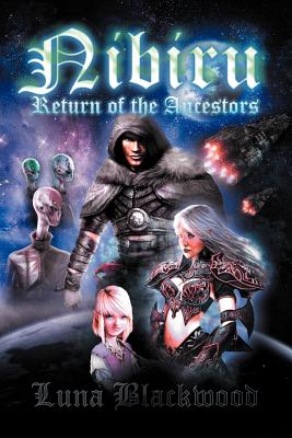 Nibiru: Return of the Ancestors