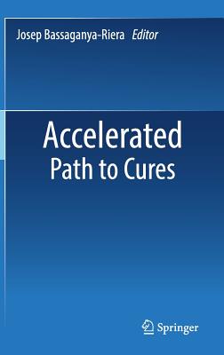 Accelerated Path to Cures
