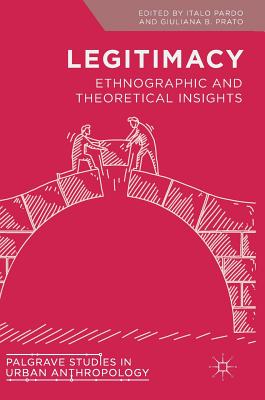 Legitimacy: Ethnographic and Theoretical Insights