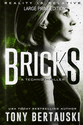Bricks (Large Print Edition): A Technothriller
