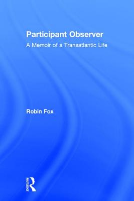 Participant Observer: A Memoir of a Transatlantic Life