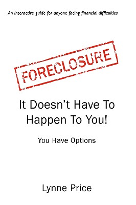 Foreclosure: It Doesn't Have To Happen To You