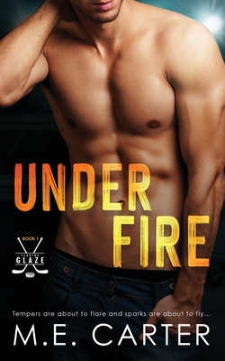Under Fire: A Florida Glaze Hockey Romance