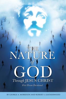 The NATURE of GOD Through JESUS CHRIST