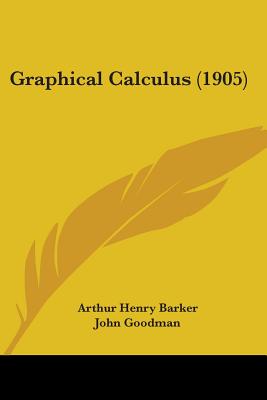 Graphical Calculus (1905)