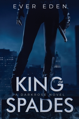 King of Spades: A Darkrose Novel