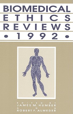 Biomedical Ethics Reviews - 1992