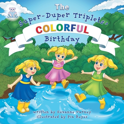 Colorful Birthday: The Super-Duper Triplets