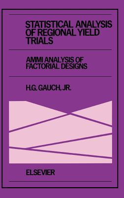 Statistical Analysis of Regional Yield Trials: Ammi Analysis of Factorial Designs