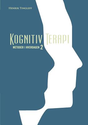 Kognitiv Terapi: Metoder i hverdagen 2