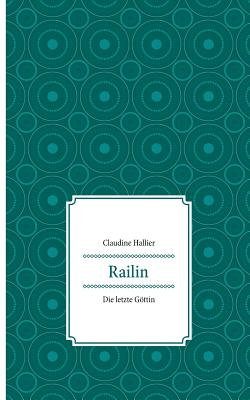 Railin: Die letzte Göttin
