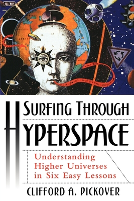 Surfing Through Hyperspace: Understanding Higher Universes in Six Easy Lessons