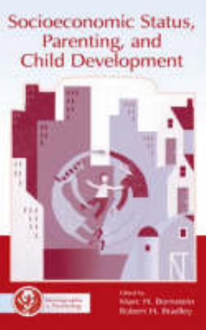Socioeconomic Status, Parenting, and Child Development