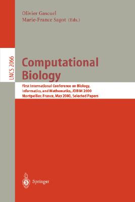 Computational Biology: First International Conference on Biology, Informatics, and Mathematics, Jobim 2000 Montpellier, France, May 3-5, 2000 Selected