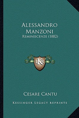 Alessandro Manzoni: Reminiscenze (1882)