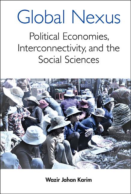 Global Nexus: The: Political Economies