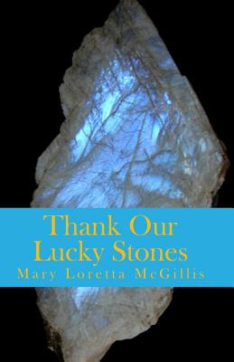 Thank Our Lucky Stones