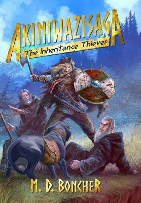 Akiniwazisaga: The Inheritance Thieves