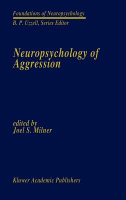 Neuropsychology of Aggression